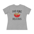 Pho King Delicious Ladies Tee