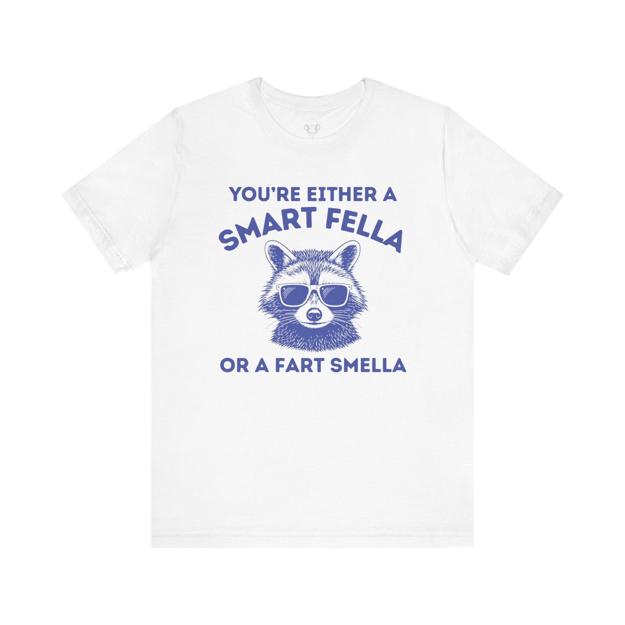 Smart Fella Fart Smella Unisex T-Shirt