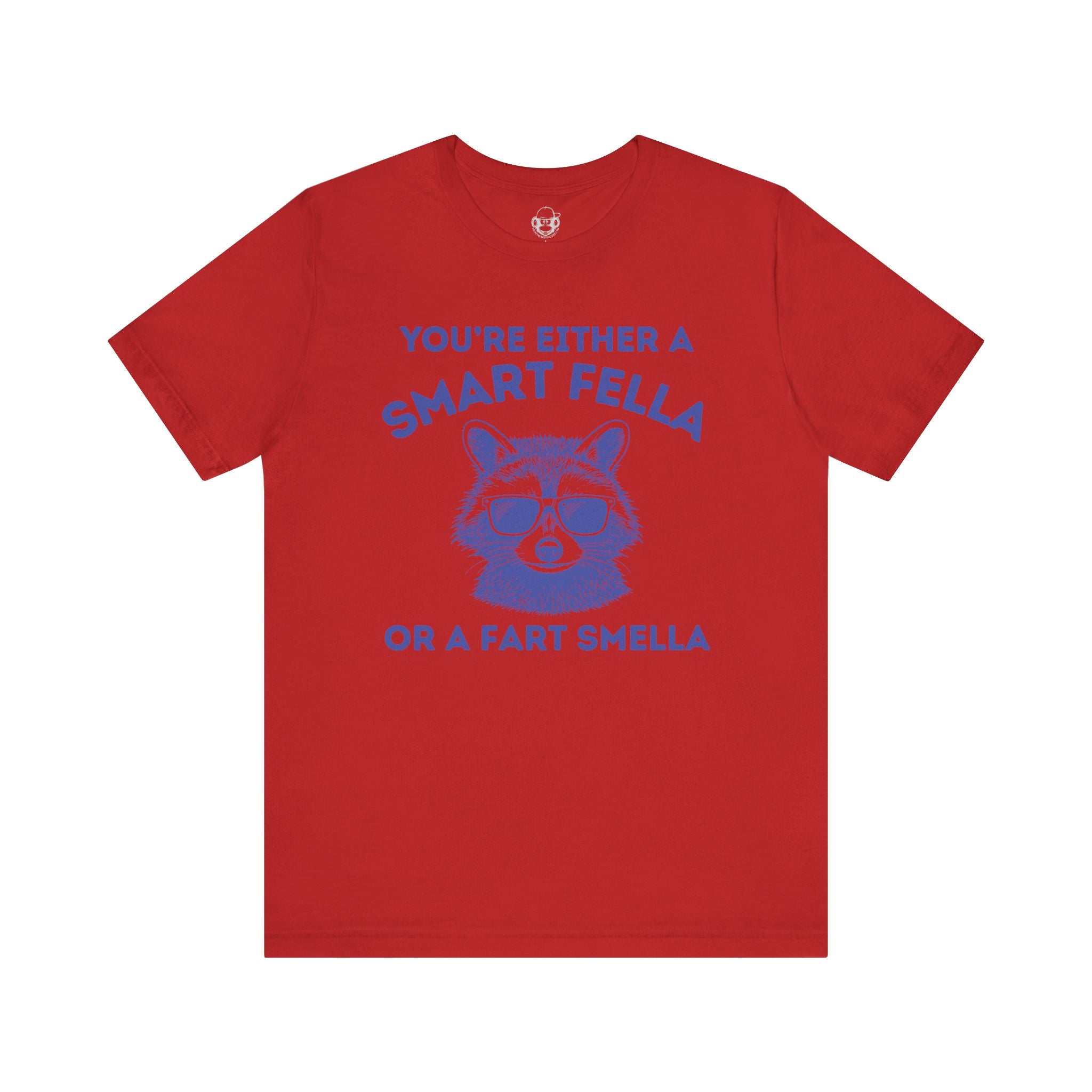 Smart Fella Fart Smella Unisex T-Shirt