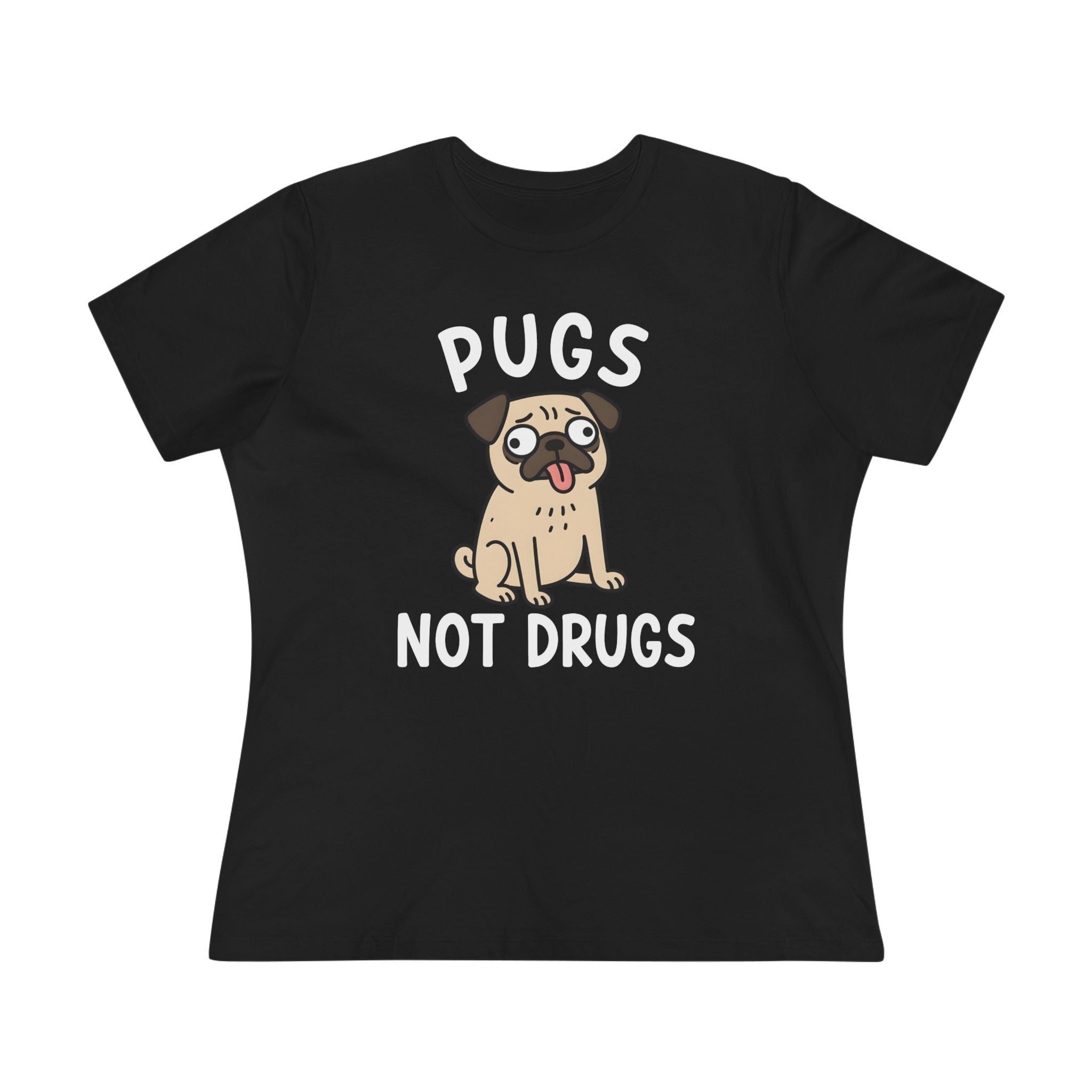 Pugs Not Drugs Ladies Tee