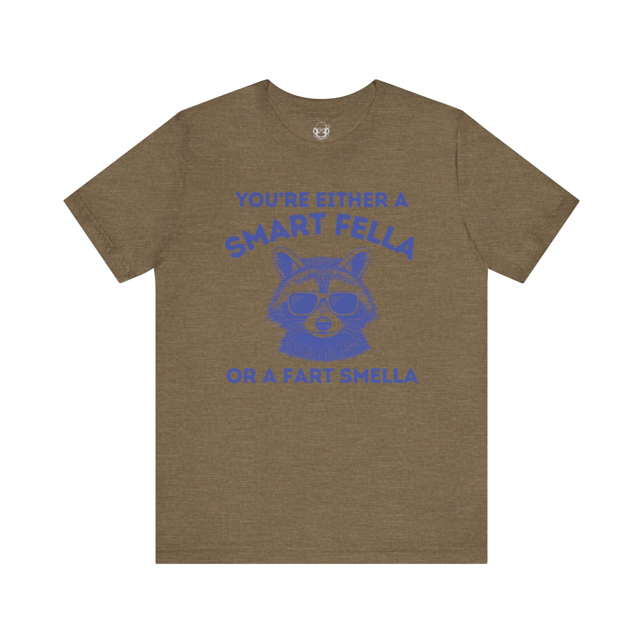 Smart Fella Fart Smella Unisex T-Shirt