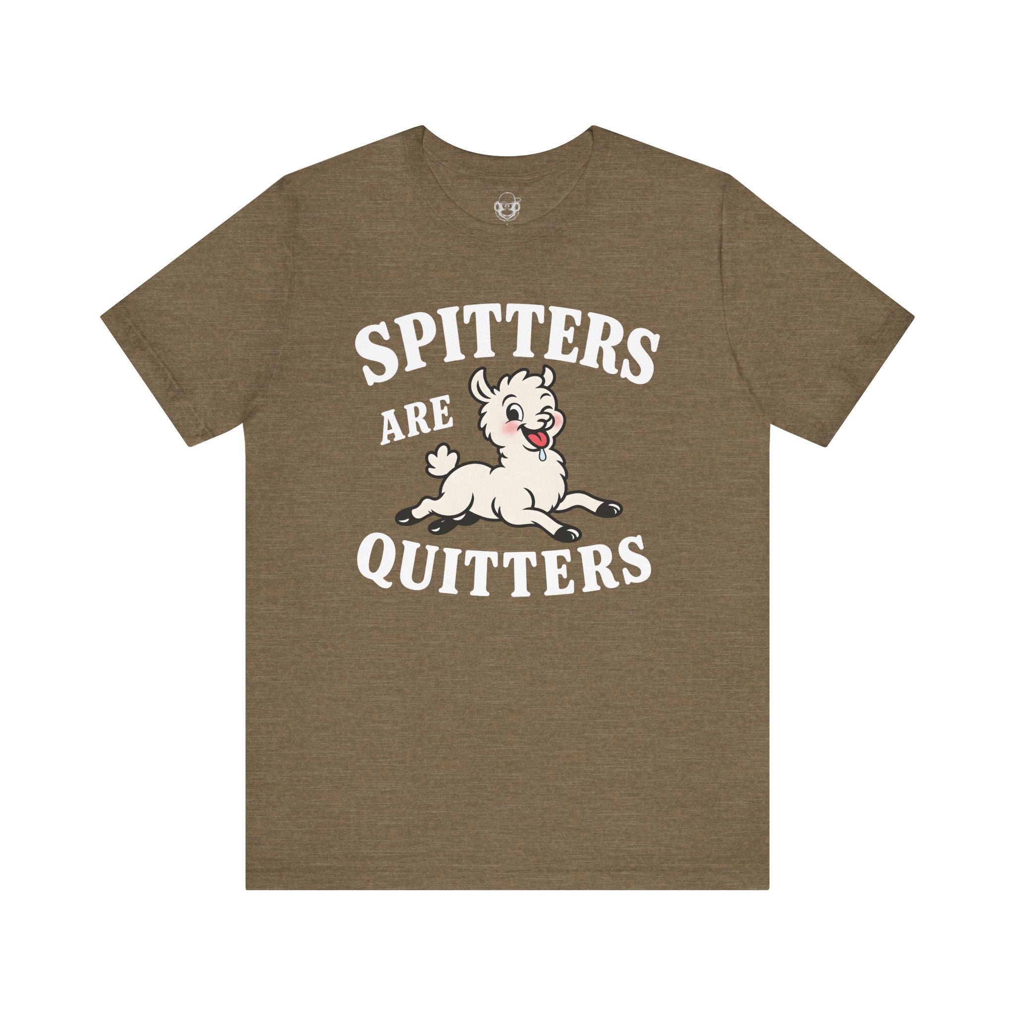 Spitters Are Quitters Unisex T-Shirt