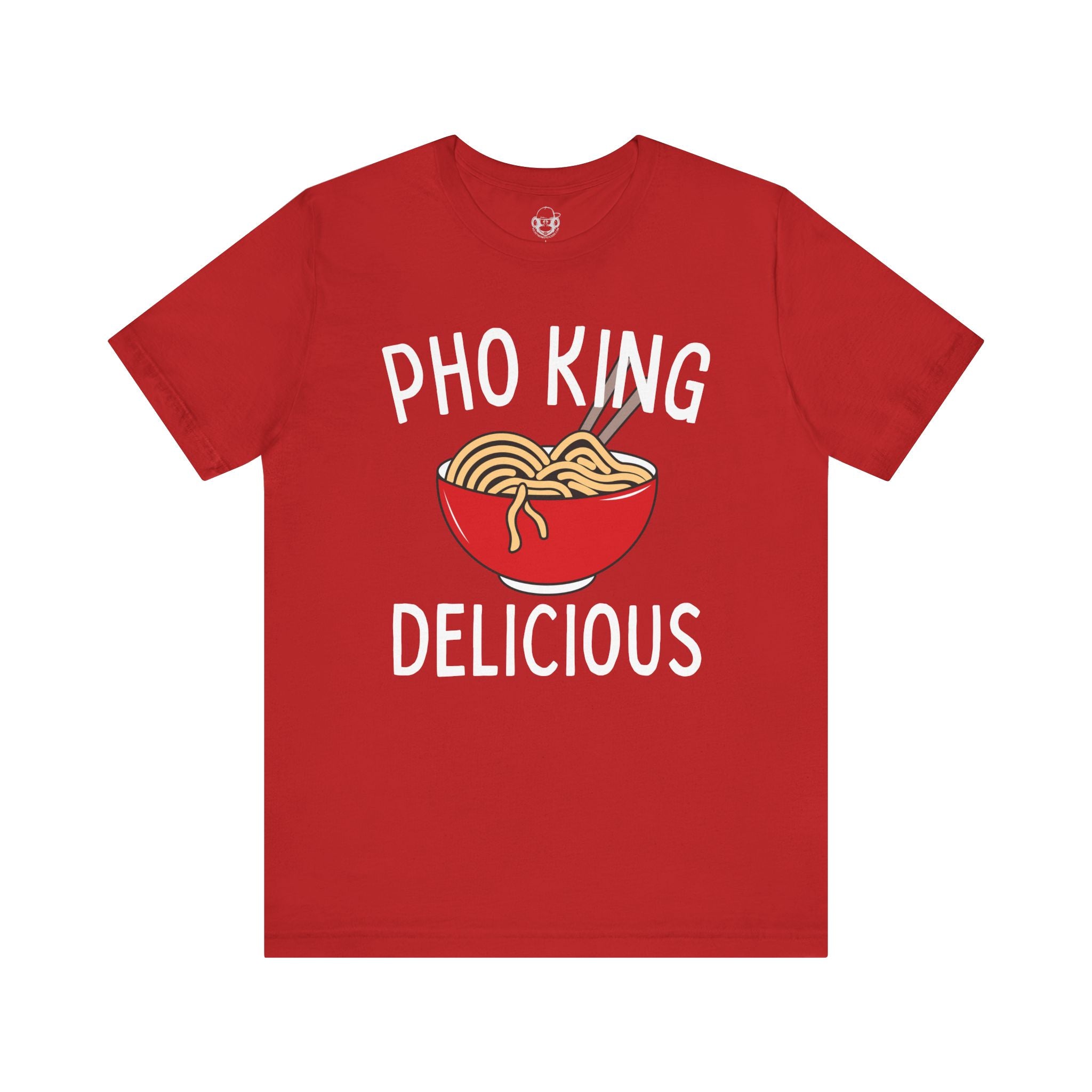 Pho King Delicious Unisex T-Shirt