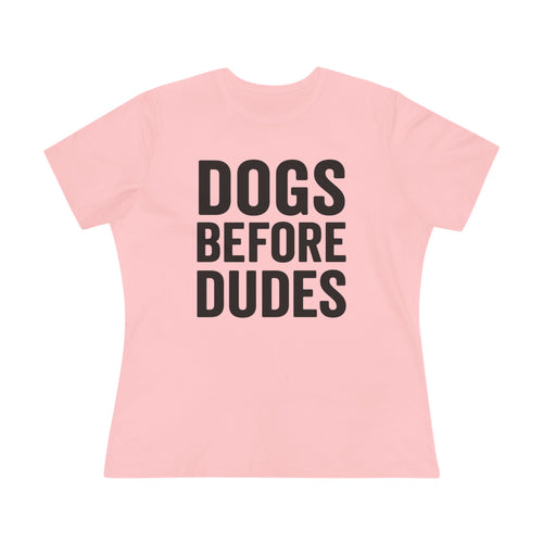 Dogs Before Dudes Ladies Tee