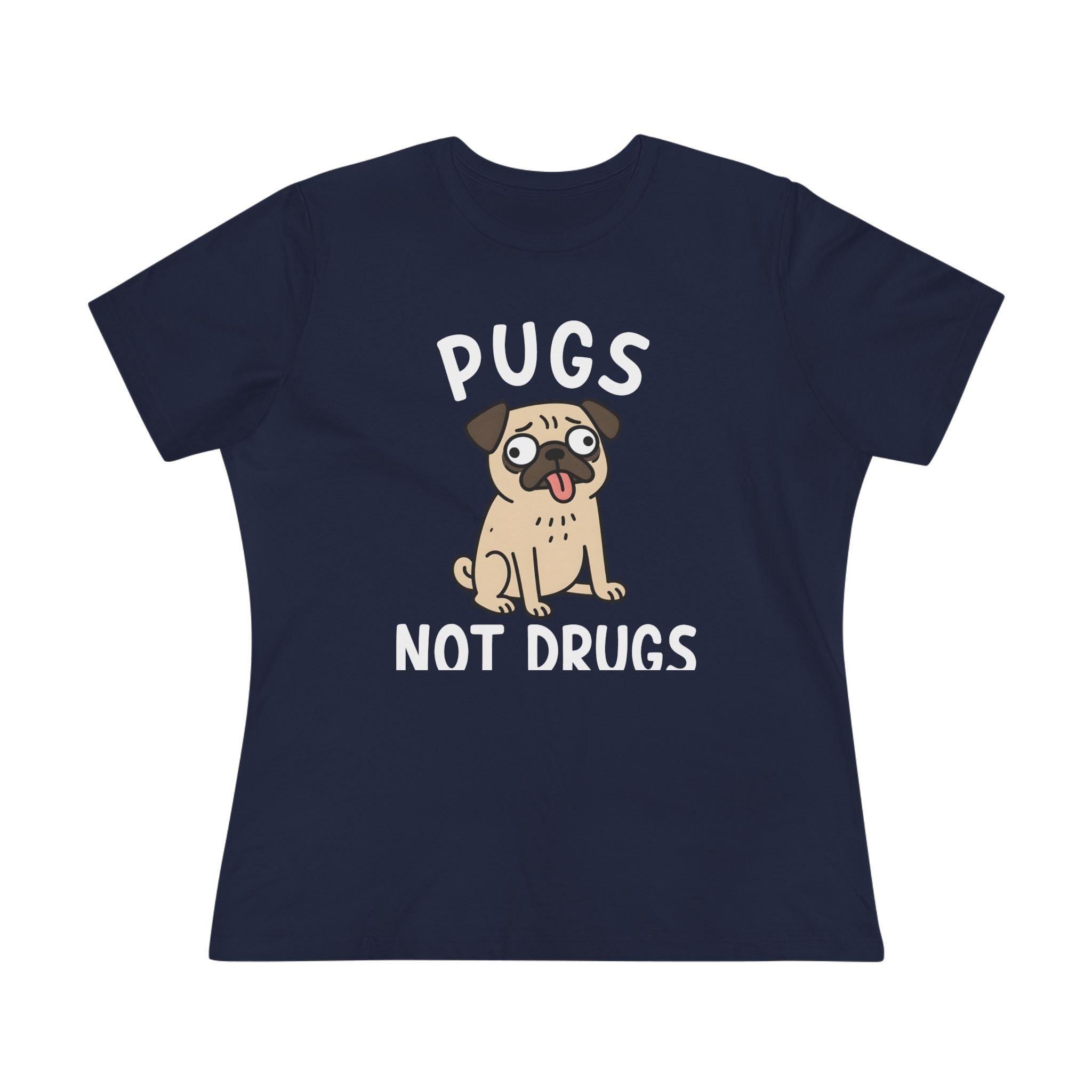 Pugs Not Drugs Ladies Tee