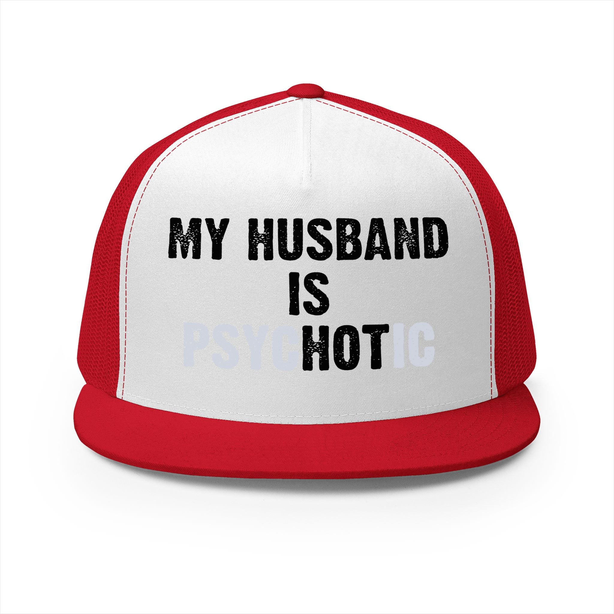 My Husband Is Psychotic 5 Panel Trucker Cap