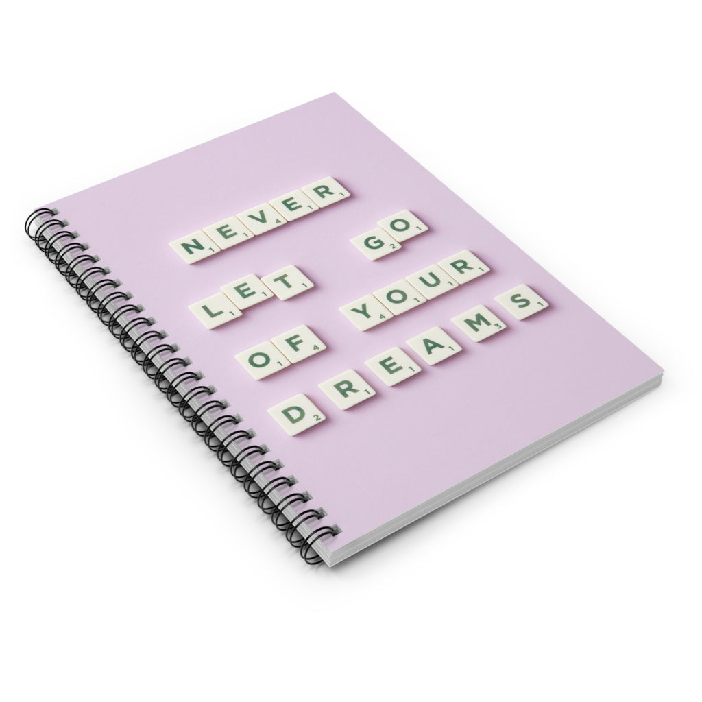 Never Let Go of Your Dreams Composition Notebook