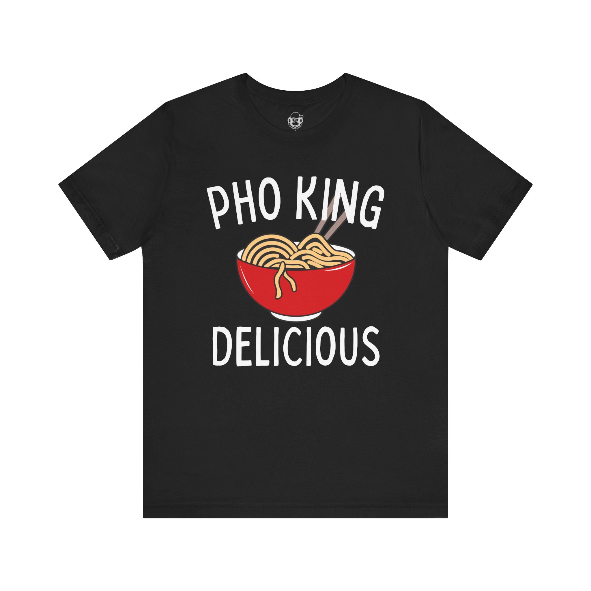 Pho King Delicious Unisex T-Shirt