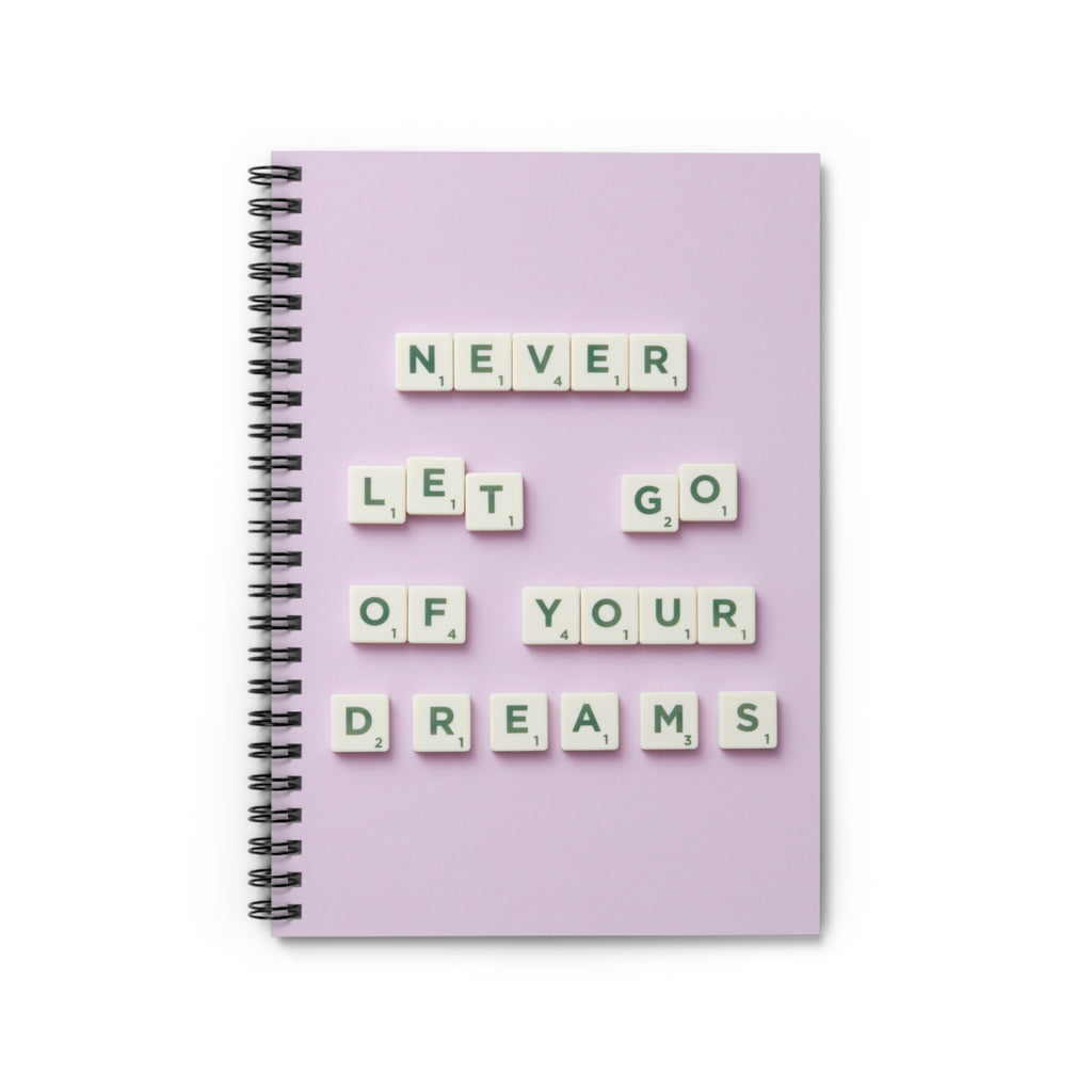 Never Let Go of Your Dreams Composition Notebook
