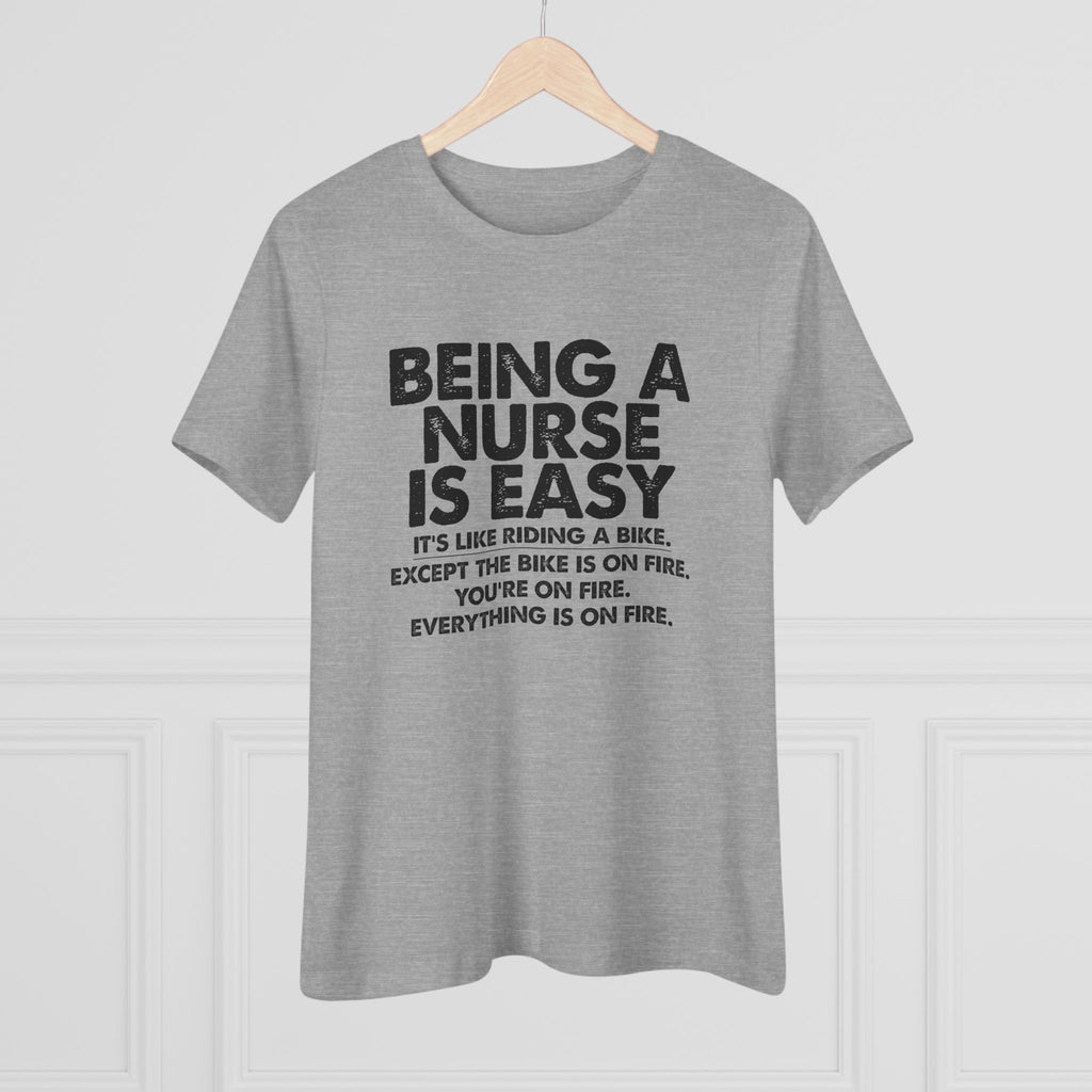 Being a nurse is easy - ladies tee - SKU-1680