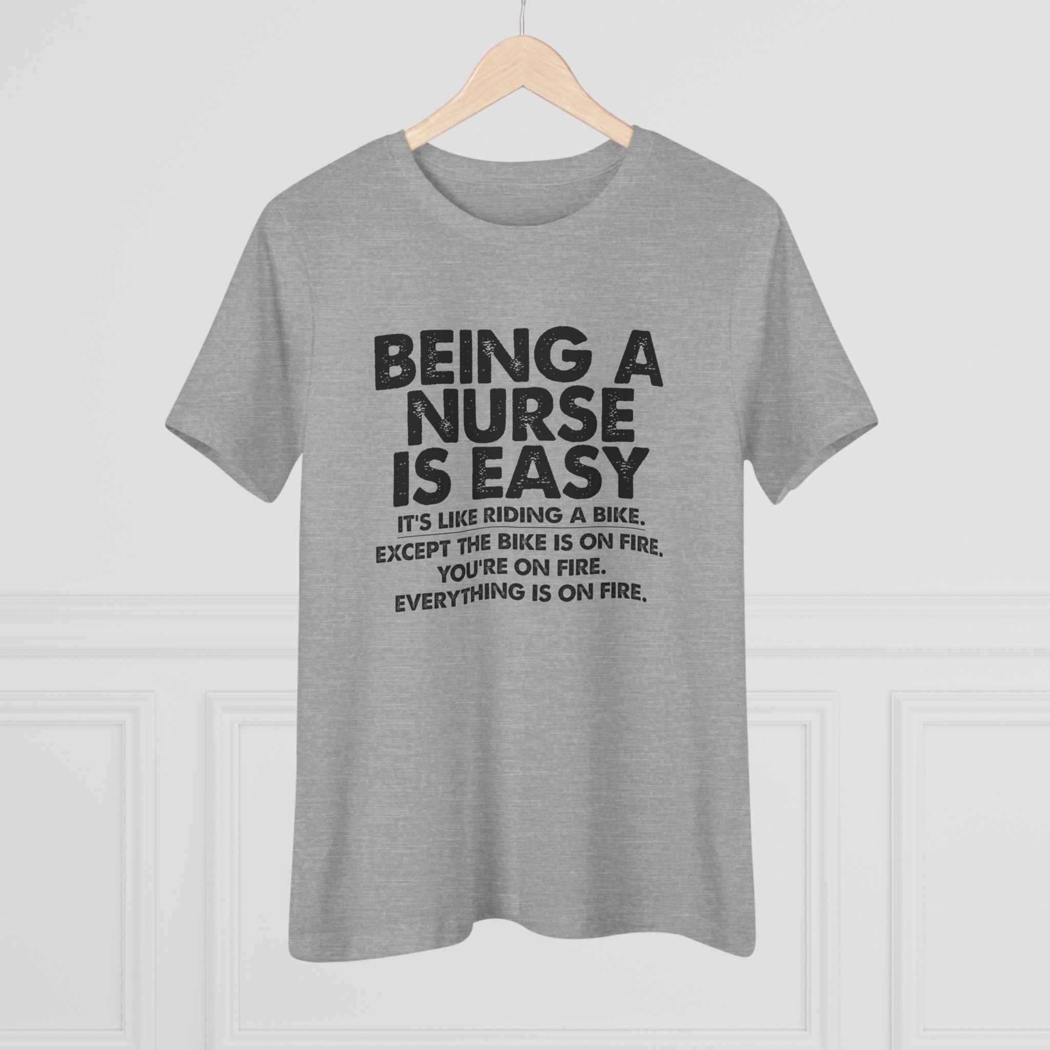 Being a nurse is easy - ladies tee - SKU-1680
