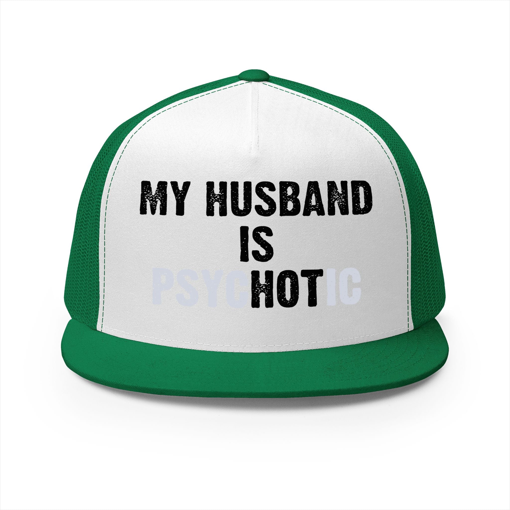 My Husband Is Psychotic 5 Panel Trucker Cap