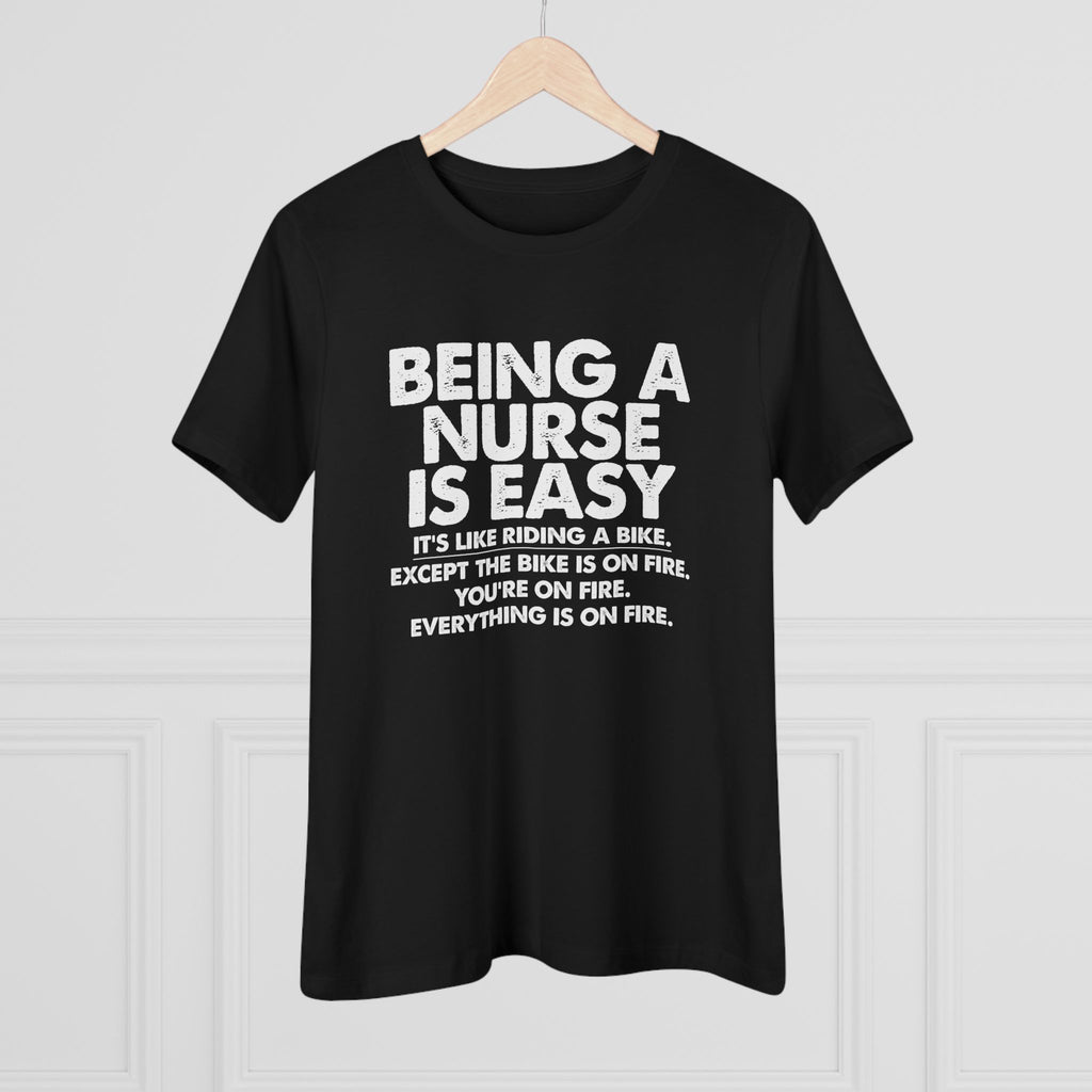 Being a nurse is easy - ladies tee - SKU-1680