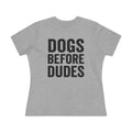 Dogs Before Dudes Ladies Tee