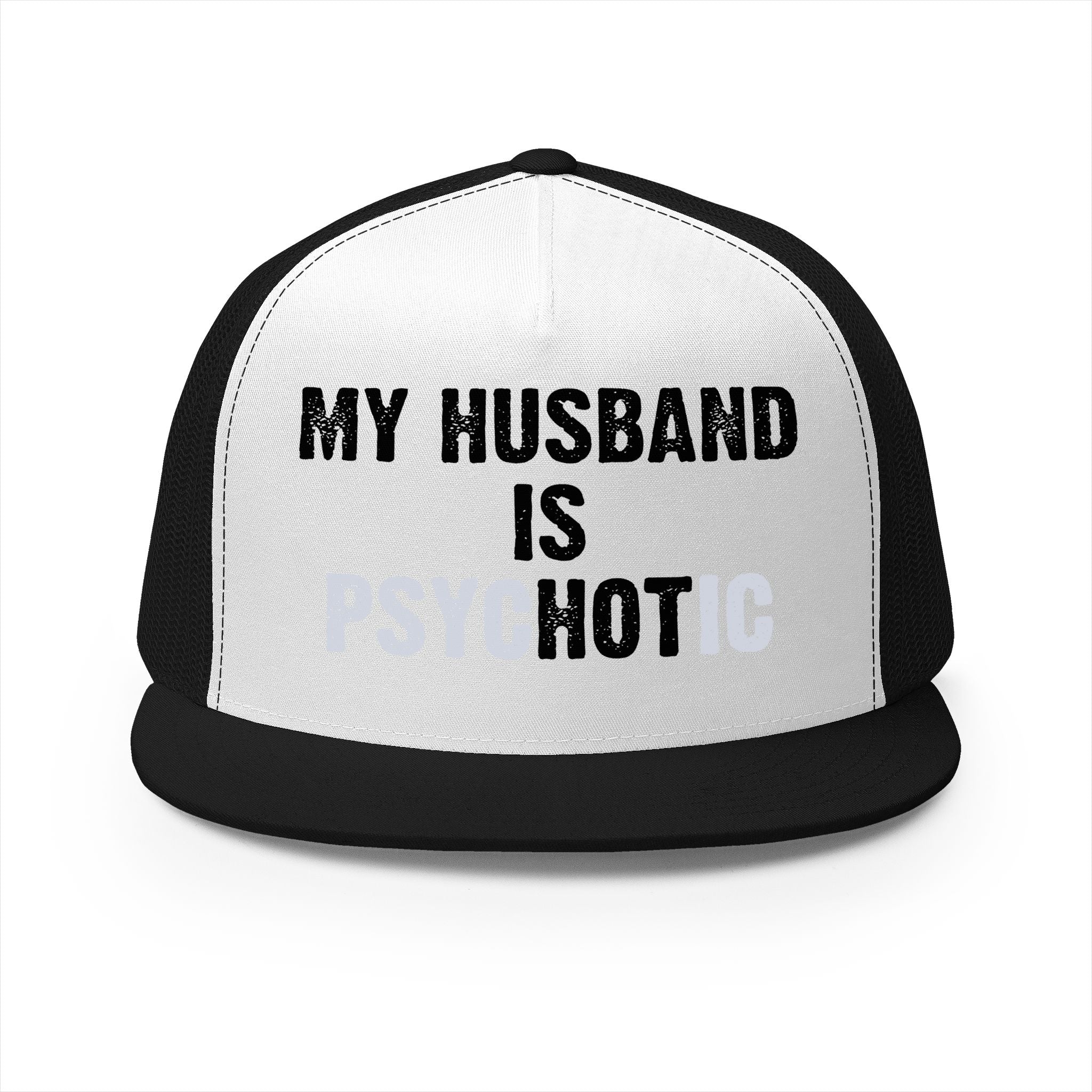 My Husband Is Psychotic 5 Panel Trucker Cap