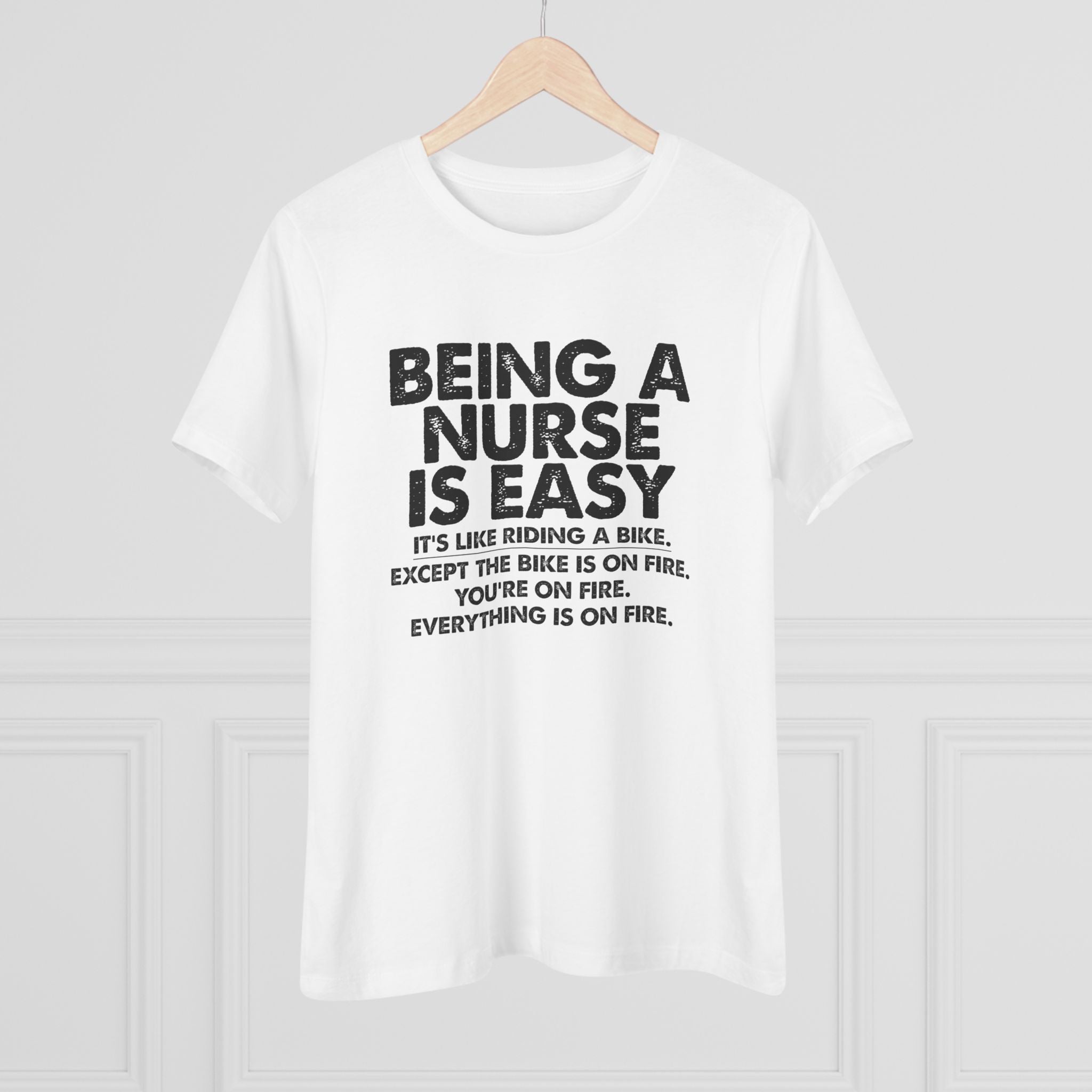 Being a nurse is easy - ladies tee - SKU-1680
