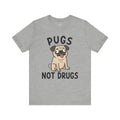 Pugs Not Drugs Unisex T-Shirt