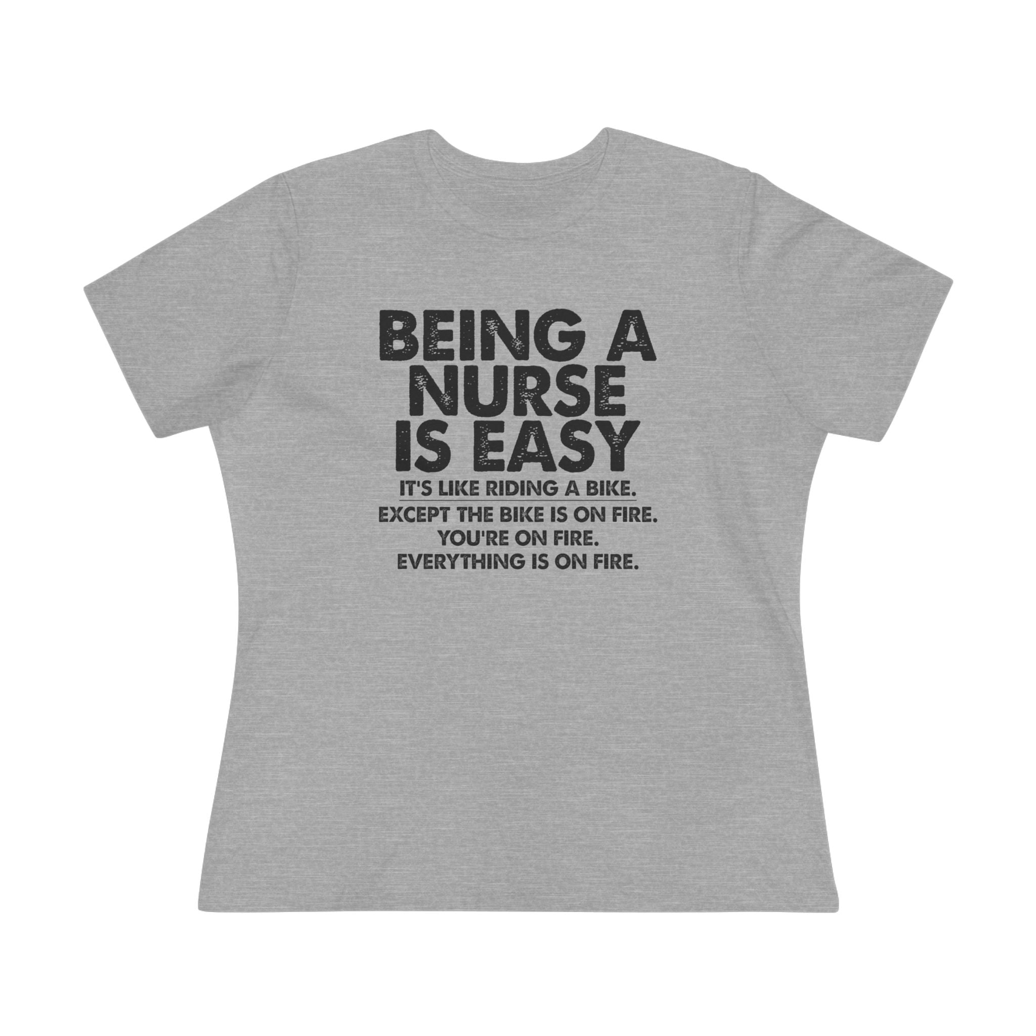 Being a nurse is easy - ladies tee - SKU-1680